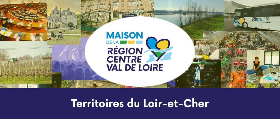 Maison de la Région-Centre Val de Loire - Territoires du Loir-et-Cher